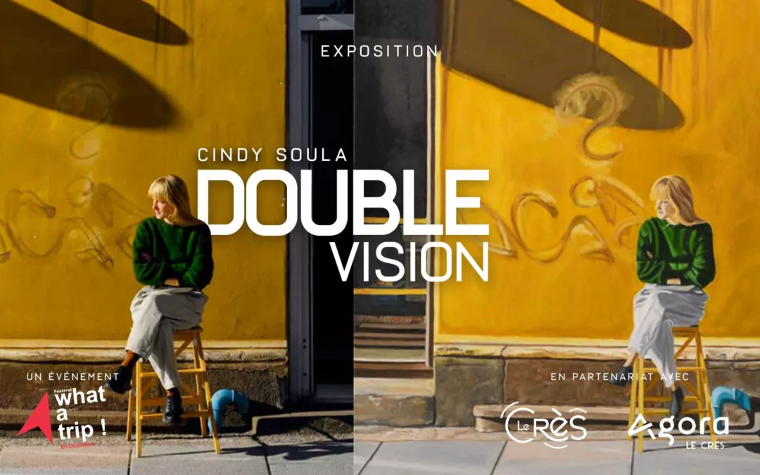 L’Exposition “Double vision” de Cindy Soula est visible à l’Agora du Crès